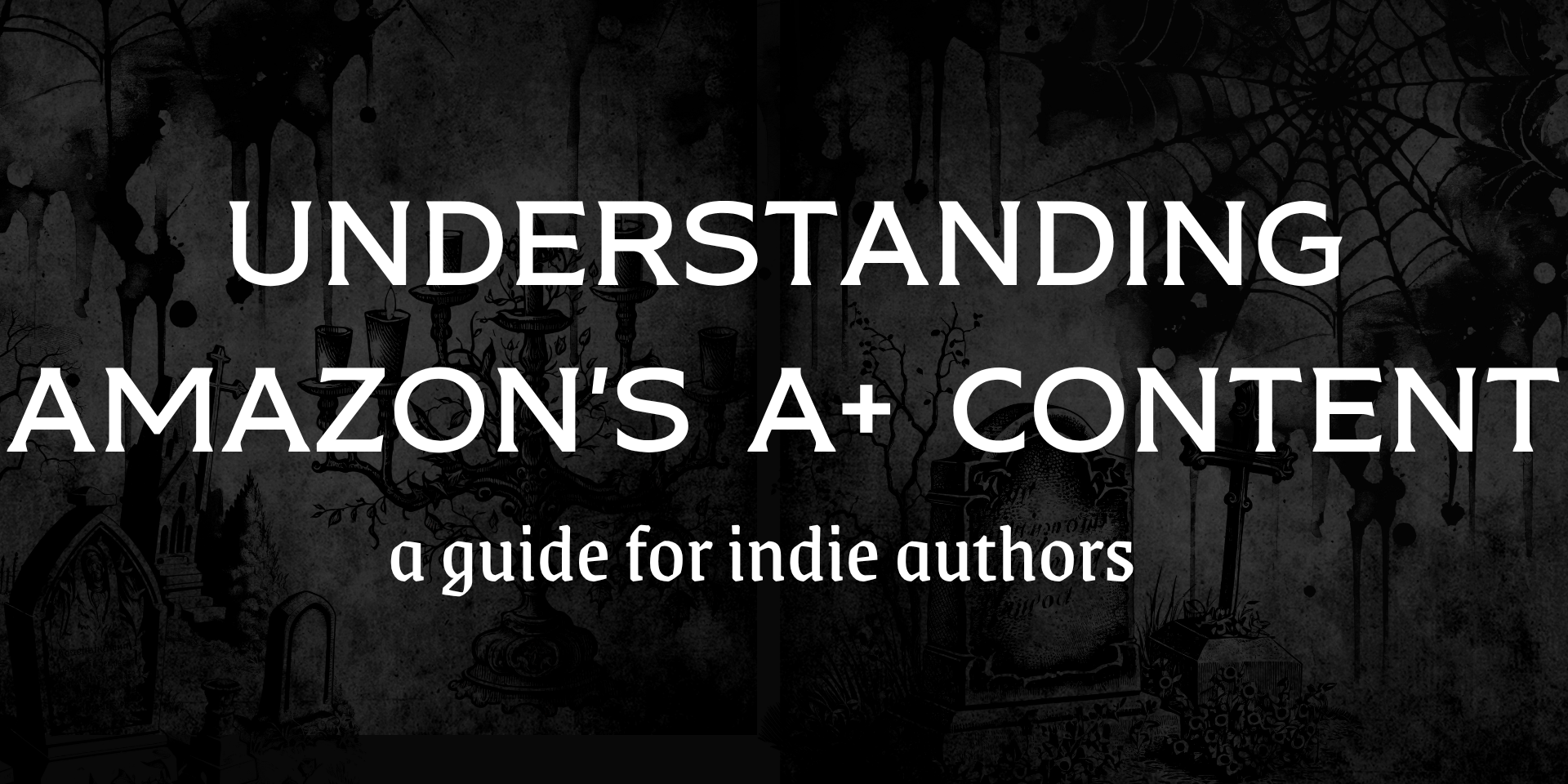 Understanding Amazon's A+ Content for Indie Authors