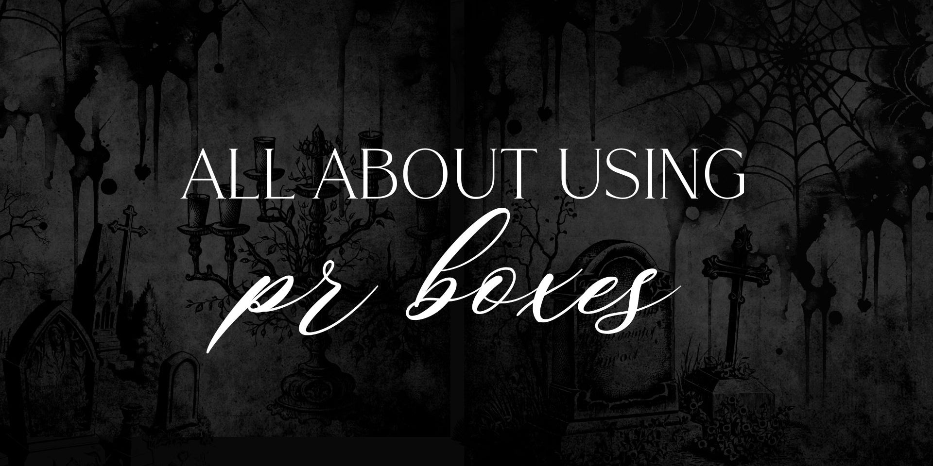 Using PR Boxes as a Launch Strategy